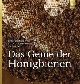 Abbildung von Tourneret / de Saint Pierre | Das Genie der Honigbienen | 1. Auflage | 2018 | beck-shop.de