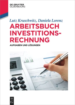 Abbildung von Kruschwitz / Lorenz | Arbeitsbuch Investitionsrechnung | 1. Auflage | 2019 | beck-shop.de