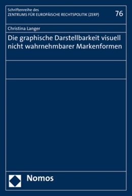 Abbildung von Langer | Die graphische Darstellbarkeit visuell nicht wahrnehmbarer Markenformen | 1. Auflage | 2018 | 76 | beck-shop.de