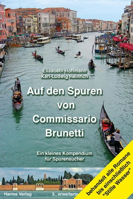 Abbildung von Hoffmann / Heinrich | Auf den Spuren von Commissario Brunetti. Ein kleines Kompendium für Spurensucher | 3. Auflage | 2018 | beck-shop.de