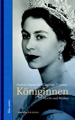 Abbildung von Sannwald / Tilmann | Königinnen | 1. Auflage | 2018 | beck-shop.de
