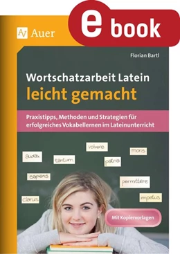 Abbildung von Bartl | Wortschatzarbeit Latein leicht gemacht | 1. Auflage | 2023 | beck-shop.de