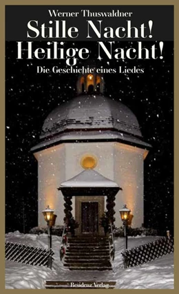 Abbildung von Thuswaldner | Stille Nacht! Heilige Nacht! | 1. Auflage | 2018 | beck-shop.de