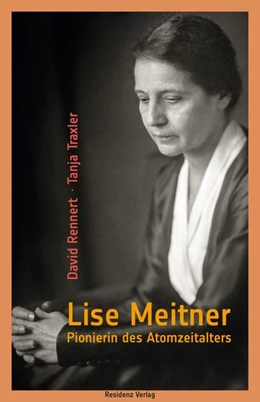 Abbildung von Rennert / Traxler | Lise Meitner | 1. Auflage | 2018 | beck-shop.de