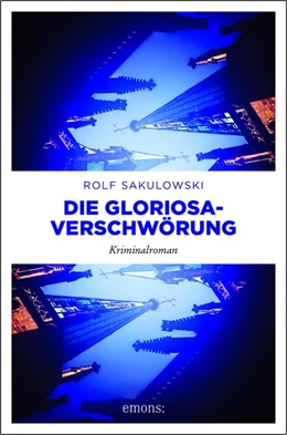 Abbildung von Sakulowski | Die Gloriosa-Verschwörung | 1. Auflage | 2026 | beck-shop.de