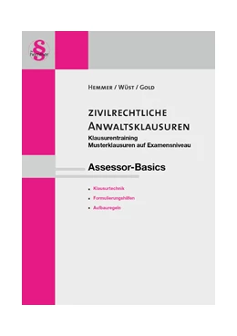 Abbildung von Hemmer / Wüst | Assessor-Basics: Zivilrechtliche Anwaltsklausuren II | 12. Auflage | 2018 | beck-shop.de