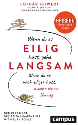 Abbildung von Seiwert | Wenn du es eilig hast, gehe langsam | 17. Auflage | 2018 | beck-shop.de