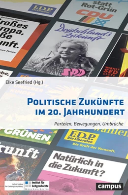 Abbildung von Seefried | Politische Zukünfte im 20. Jahrhundert | 1. Auflage | 2022 | beck-shop.de
