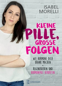 Abbildung von Morelli | Kleine Pille - große Folgen | 1. Auflage | 2018 | beck-shop.de