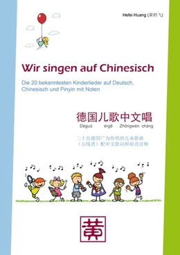 Abbildung von Huang | Wir singen auf Chinesisch | 1. Auflage | 2018 | beck-shop.de