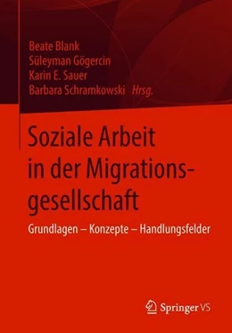 Abbildung von Blank / Gögercin | Soziale Arbeit in der Migrationsgesellschaft | 1. Auflage | 2018 | beck-shop.de
