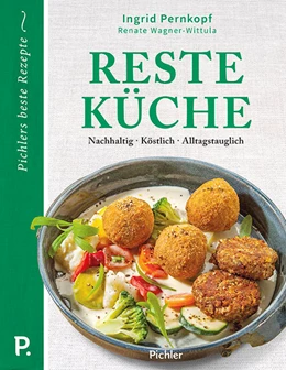 Abbildung von Pernkopf / Wagner-Wittula | Resteküche | 1. Auflage | 2018 | beck-shop.de