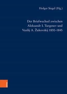 Abbildung von Siegel | Der Briefwechsel zwischen Aleksandr I. Turgenev und Vasilij A. Zukovskij 1830-1845 | 1. Auflage | 2018 | beck-shop.de