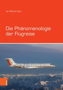 Abbildung von Röhnert | Die Phänomenologie der Flugreise | 1. Auflage | 2020 | beck-shop.de