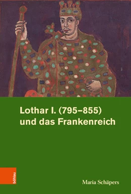 Abbildung von Schäpers | Lothar I. (795-855) und das Frankenreich | 1. Auflage | 2018 | beck-shop.de