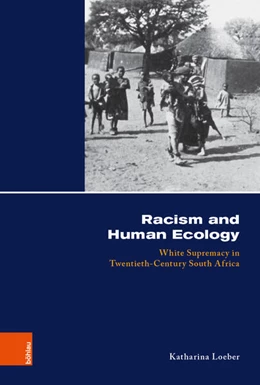 Abbildung von Loeber | Racism and Human Ecology | 1. Auflage | 2019 | beck-shop.de