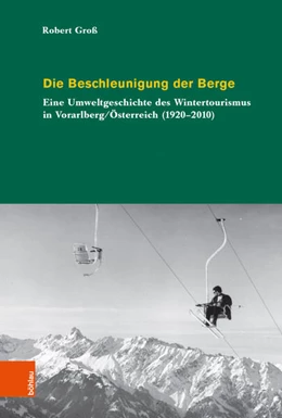 Abbildung von Groß | Die Beschleunigung der Berge | 1. Auflage | 2019 | beck-shop.de