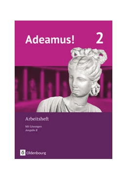 Abbildung von Berchtold / Schauer | Adeamus! - Ausgabe B Band 2 - Latein als 1. Fremdsprache - Arbeitsheft | 1. Auflage | 2019 | beck-shop.de