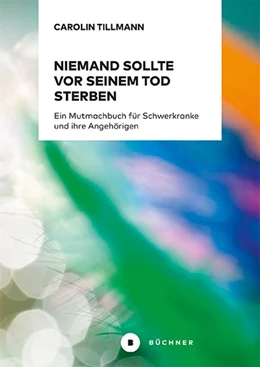 Abbildung von Tillmann | Niemand sollte vor seinem Tod sterben müssen | 1. Auflage | 2019 | beck-shop.de