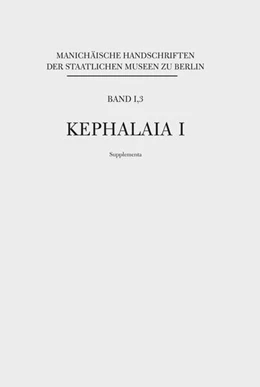 Abbildung von Funk | Manichäische Handschriften, Bd. 1,3: Kephalaia I, Supplementa | 1. Auflage | 2025 | beck-shop.de