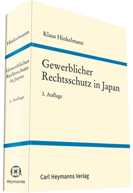 Abbildung von Hinkelmann | Gewerblicher Rechtsschutz in Japan | 3. Auflage | 2018 | beck-shop.de