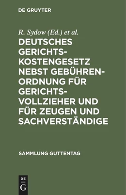 Abbildung von Sydow / Busch | Deutsches Gerichtskostengesetz nebst Gebührenordnung für Gerichtsvollzieher und für Zeugen und Sachverständige | 8. Auflage | 1907 | 15 | beck-shop.de