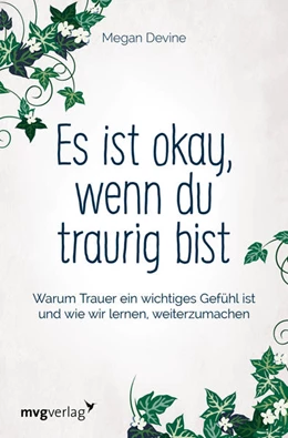 Abbildung von Devine | Es ist okay, wenn du traurig bist | 1. Auflage | 2018 | beck-shop.de