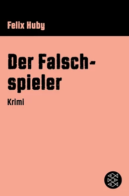 Abbildung von Huby | Der Falschspieler | 1. Auflage | 2018 | beck-shop.de