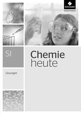 Abbildung von Chemie heute. Lösungen. Gesamtband. Sekundarstufe 1 | 1. Auflage | 2014 | beck-shop.de