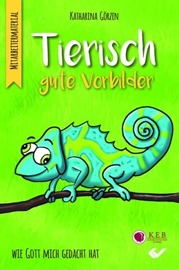 Abbildung von Görzen | Tierisch gute Vorbilder | 1. Auflage | 2018 | beck-shop.de