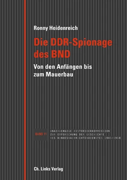 Abbildung von Heidenreich | Die DDR-Spionage des BND | 1. Auflage | 2019 | beck-shop.de