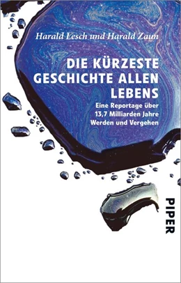 Abbildung von Lesch / Zaun | Die kürzeste Geschichte allen Lebens | 1. Auflage | 2018 | beck-shop.de