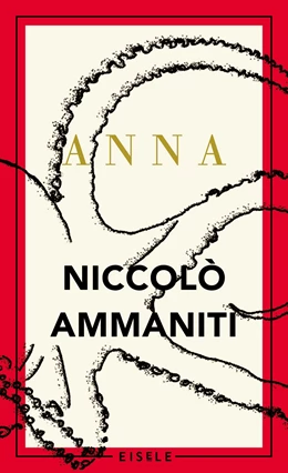 Abbildung von Ammaniti | Anna | 1. Auflage | 2018 | beck-shop.de