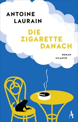 Abbildung von Laurain | Die Zigarette danach | 1. Auflage | 2019 | beck-shop.de