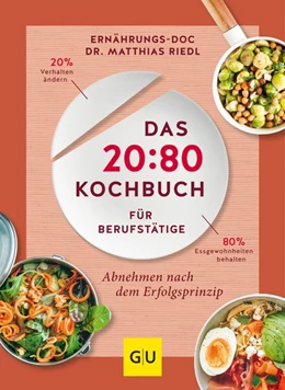 Abbildung von Riedl | Das 20:80-Kochbuch für Berufstätige | 1. Auflage | 2018 | beck-shop.de