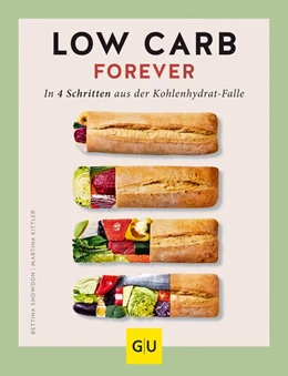 Abbildung von Kittler / Snowdon | Low Carb forever | 1. Auflage | 2018 | beck-shop.de