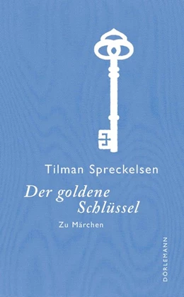 Abbildung von Spreckelsen | Der goldene Schlüssel | 1. Auflage | 2019 | beck-shop.de