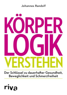 Abbildung von Randolf | Körperlogik verstehen | 1. Auflage | 2018 | beck-shop.de