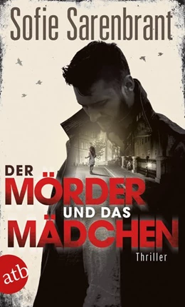 Abbildung von Sarenbrant | Der Mörder und das Mädchen | 1. Auflage | 2018 | beck-shop.de