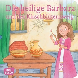 Abbildung von Fastenmeier | Die heilige Barbara und der Kirschblütenzweig. Mini-Bilderbuch. | 1. Auflage | 2018 | beck-shop.de