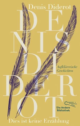 Abbildung von Diderot | Dies ist keine Erzählung | 1. Auflage | 2018 | beck-shop.de