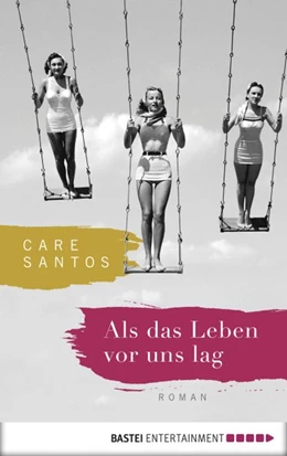 Abbildung von Santos | Als das Leben vor uns lag | 1. Auflage | 2018 | beck-shop.de