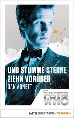 Abbildung von Abnett | Doctor Who - Und stumme Sterne ziehn vorüber | 1. Auflage | 2018 | beck-shop.de