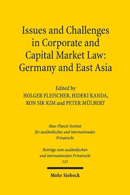 Abbildung von Fleischer / Kanda | Issues and Challenges in Corporate and Capital Market Law: Germany and East Asia | 1. Auflage | 2018 | beck-shop.de