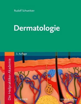 Abbildung von Schweitzer | Die Heilpraktiker-Akademie , Band 9: Dermatologie | 3. Auflage | 2018 | beck-shop.de