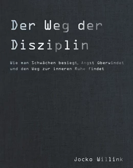 Abbildung von Willink | Der Weg der Disziplin | 1. Auflage | 2018 | beck-shop.de