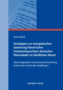 Abbildung von Klauß | Strategien zur energetischen Sanierung historischer Fachwerkquartiere deutscher Kleinstädte im ländlichen Raum | 1. Auflage | 2018 | 32 | beck-shop.de