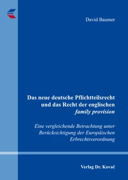 Abbildung von Baumer | Das neue deutsche Pflichtteilsrecht und das Recht der englischen family provision | 1. Auflage | 2018 | 19 | beck-shop.de