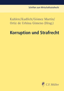 Abbildung von Kuhlen / Kudlich | Korruption und Strafrecht | 1. Auflage | 2018 | beck-shop.de