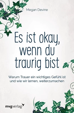 Abbildung von Devine | Es ist okay, wenn du traurig bist | 1. Auflage | 2018 | beck-shop.de